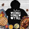 Gobble Gobble Y’all Hoodie_9259