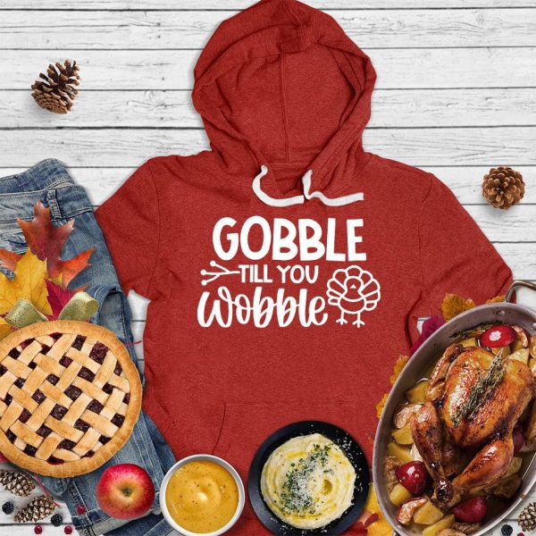 Gobble Till You Wobble Version 3 Hoodie_1349