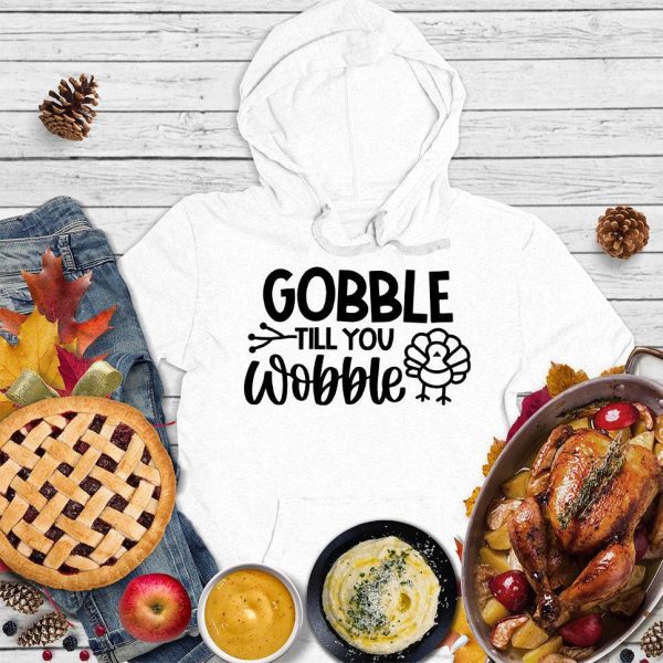 Gobble Till You Wobble Version 3 Hoodie_1349