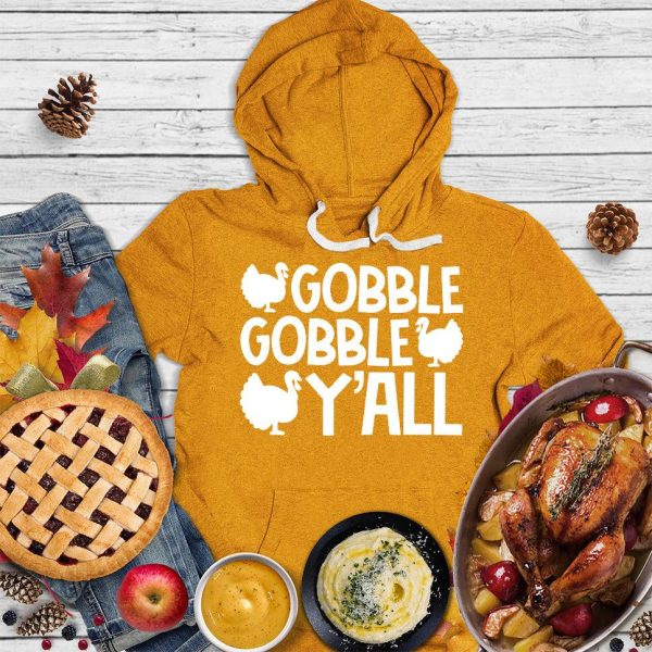 Gobble Gobble Y’all Version 2 Hoodie_4169