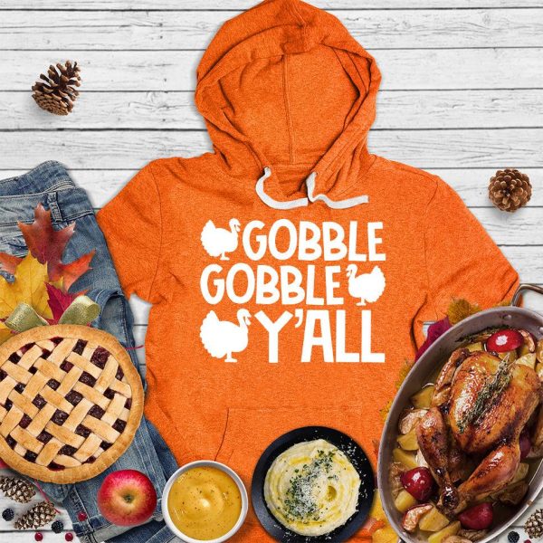 Gobble Gobble Y’all Version 2 Hoodie_4169