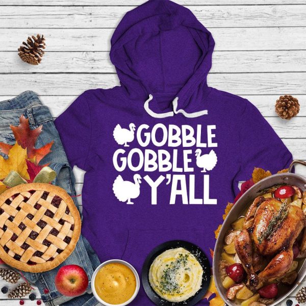 Gobble Gobble Y’all Version 2 Hoodie_4169