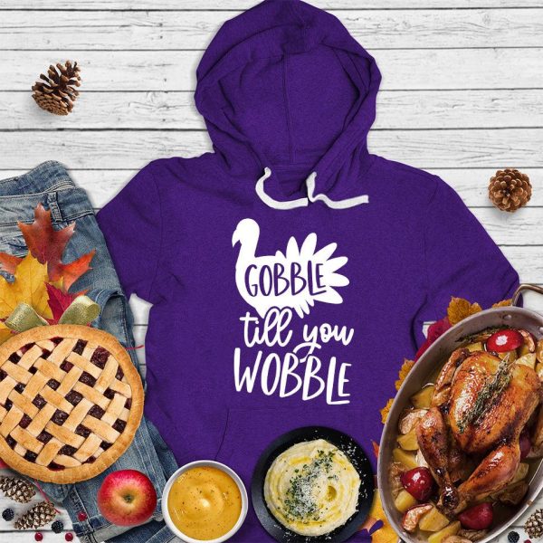 Gobble Till You Wobble Hoodie_1704