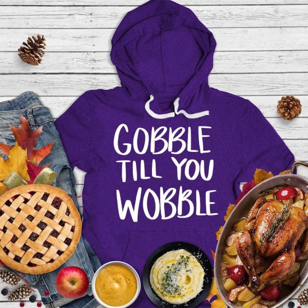 Gobble Till You Wobble Version 2 Hoodie_2663