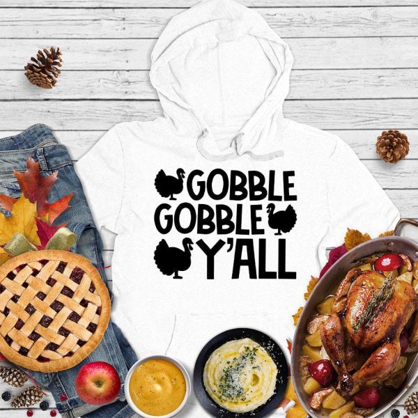 Gobble Gobble Y’all Version 2 Hoodie_4169